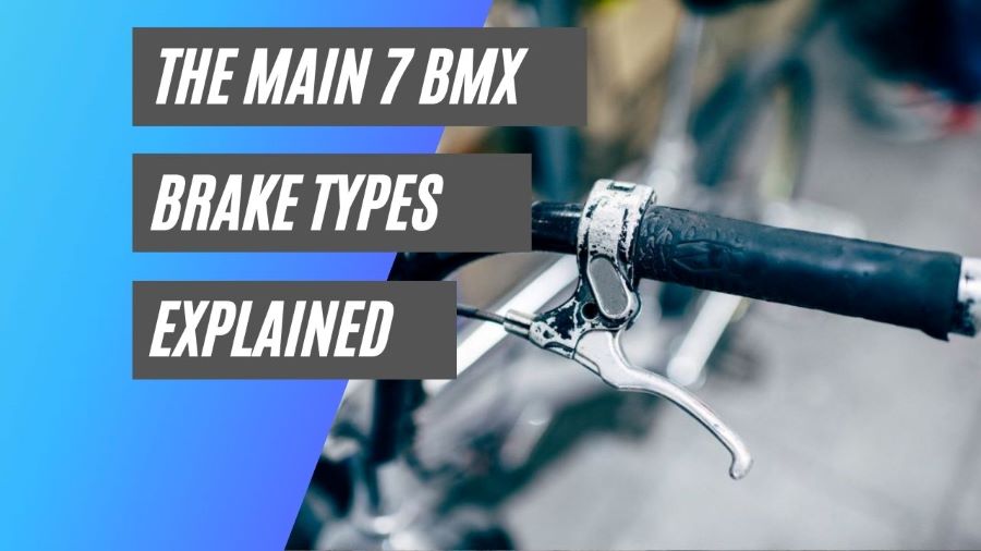 The main 7 BMX brake types explained
