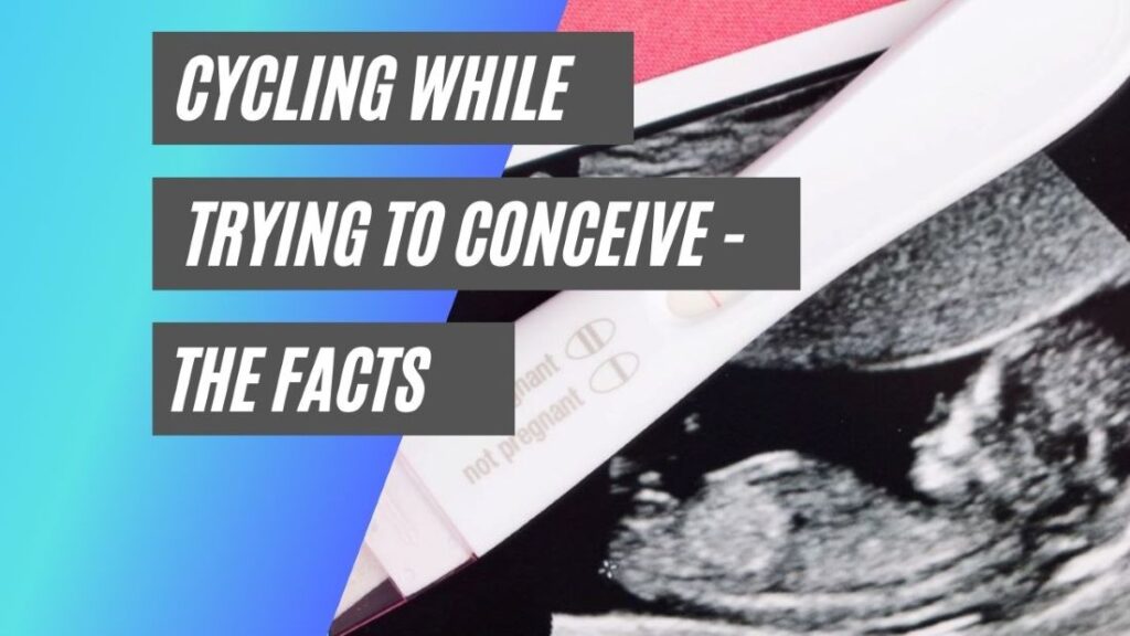 Cycling while trying to conceive