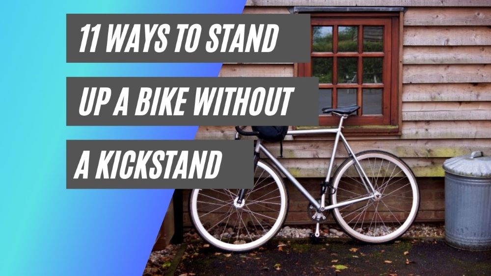 How to stand a bike up without a kickstand