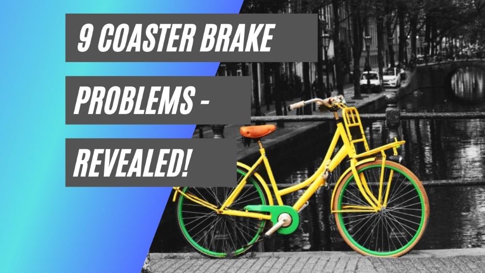 coaster brake problems