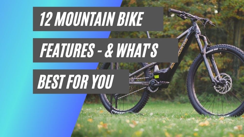 Mountain bike features
