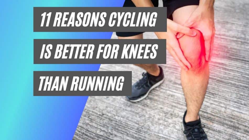 Reasons that cycling is better for knees than running
