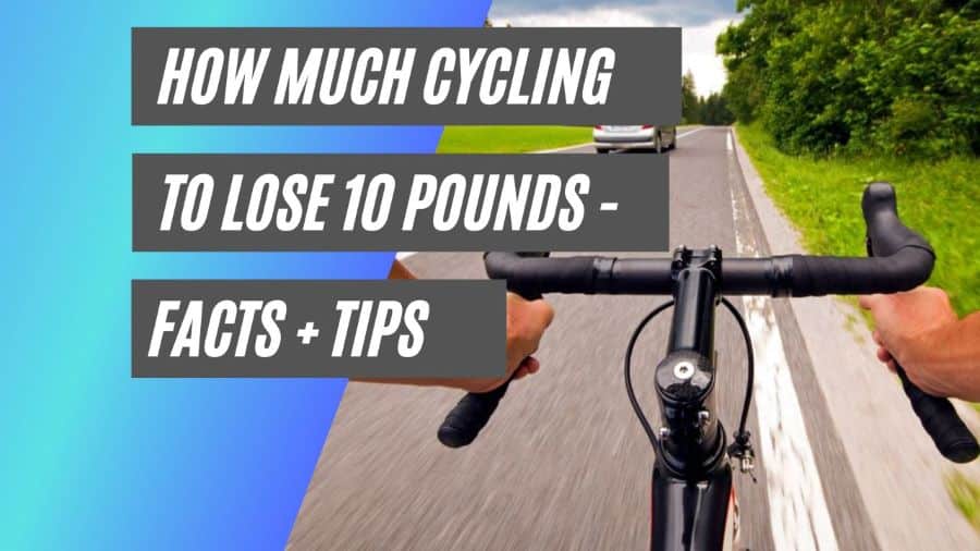 How much cycling to lose 10 pounds