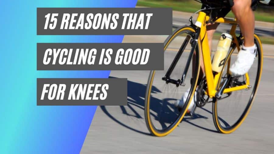 reasons that cycling is good for knees