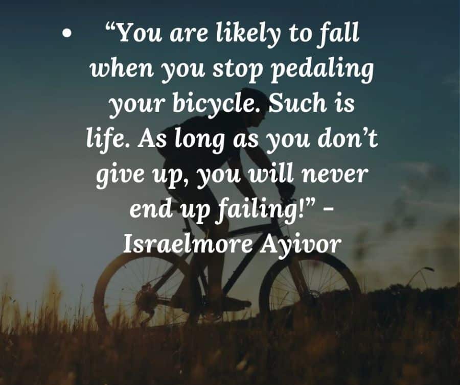 Israelmore Ayivor cycling quote