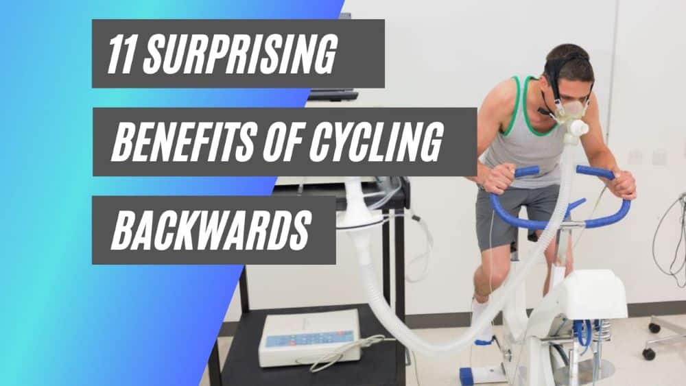 Benefits of cycling backwards
