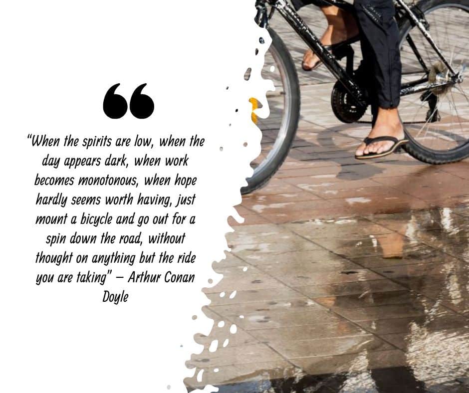 Cycling in the rain quote - Arthur Conan Doyle