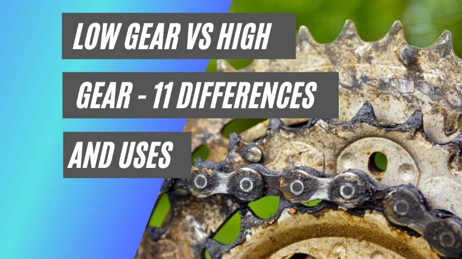 low gear vs high gear