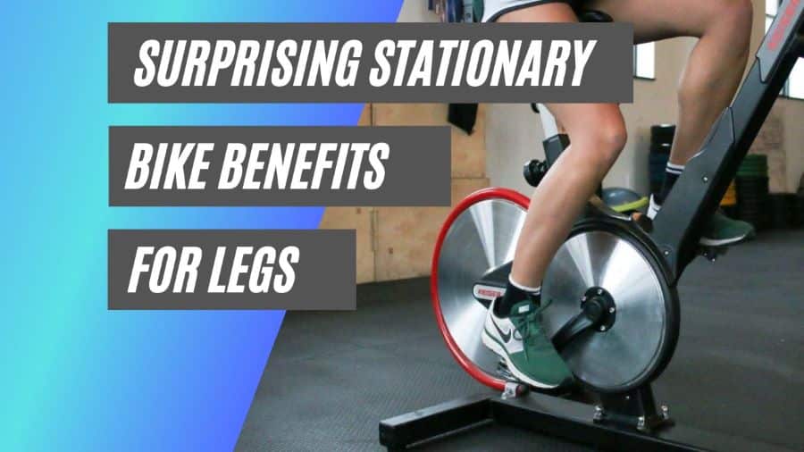 stationary bike benefits for legs