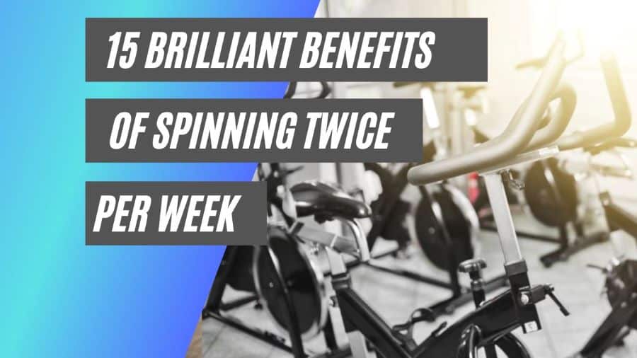 Benefits of spinning twice per week