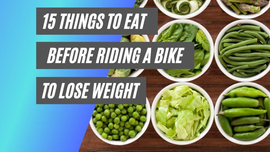 Foods to eat before riding a bike to lose weight