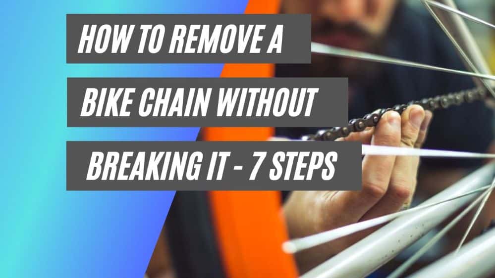 how to remove a bike chain without breaking it
