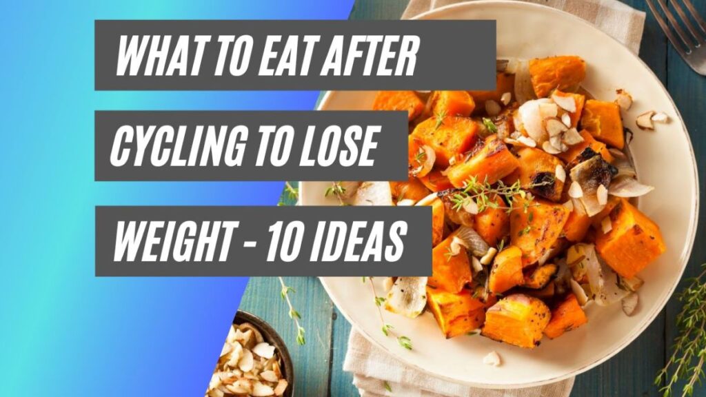 what to eat after cycilng to lose weight - sweet potatoes
