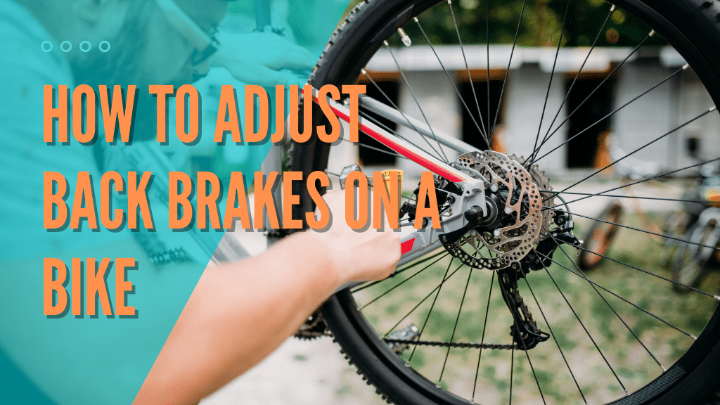 How to adjust back brakes on a bike